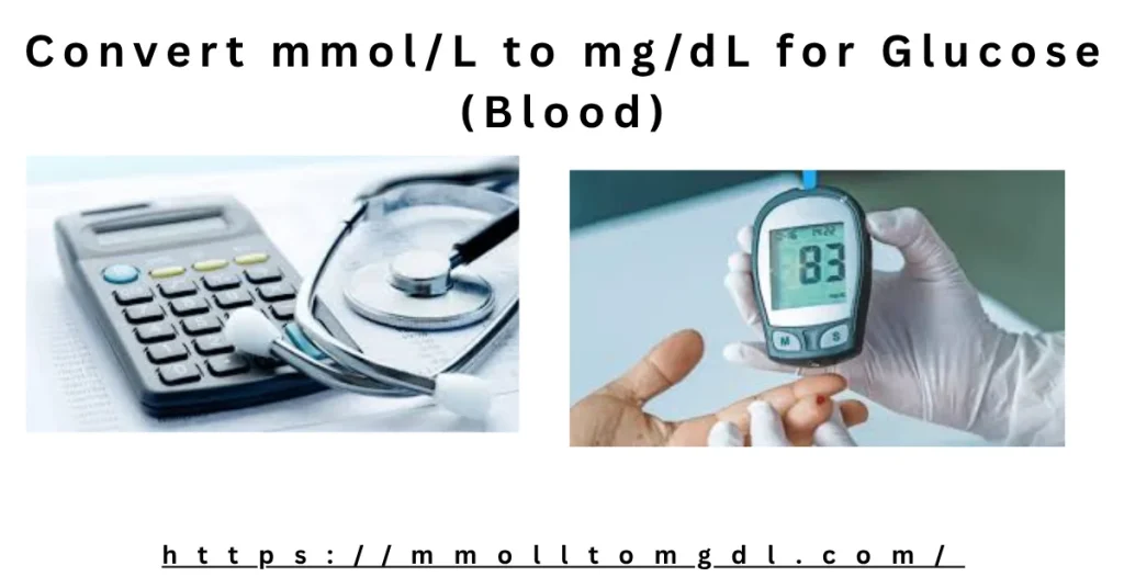 Convert mmol/L to mg/dL for Glucose (Blood Sugar)