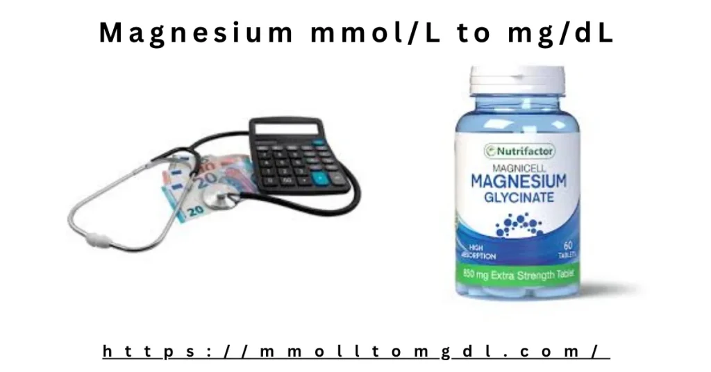 Magnesium mmol/L to mg/dL Conversion Calculator (Formula & Clinical Guide)