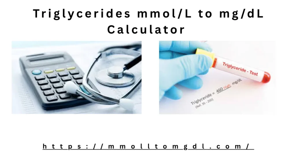 Triglycerides mmol/L to mg/dL Conversion Calculator (Formula & Lipid Reference Guide)