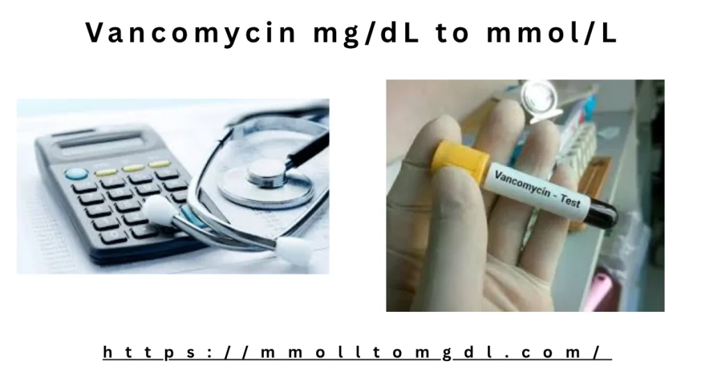 Vancomycin mg/dL to mmol/L Conversion Calculator (Therapeutic Drug Monitoring)