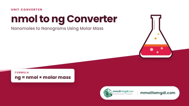 nmol to ng Converter – Nanomoles to Nanograms Using Molar Mass